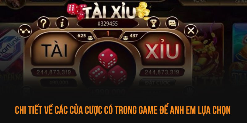 Chi tiết về các cửa cược có trong game để anh em lựa chọn 