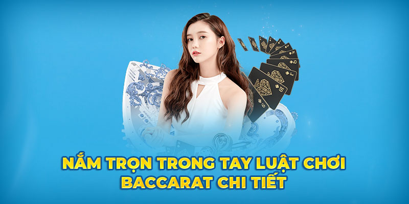 Quy luật rút bài Baccarat