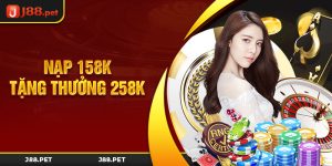 Nạp 158K Tặng Thưởng 258K