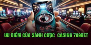 Casino 789Bet - Sảnh Cược Trực Tuyến Uy Tín Nhất Châu Á