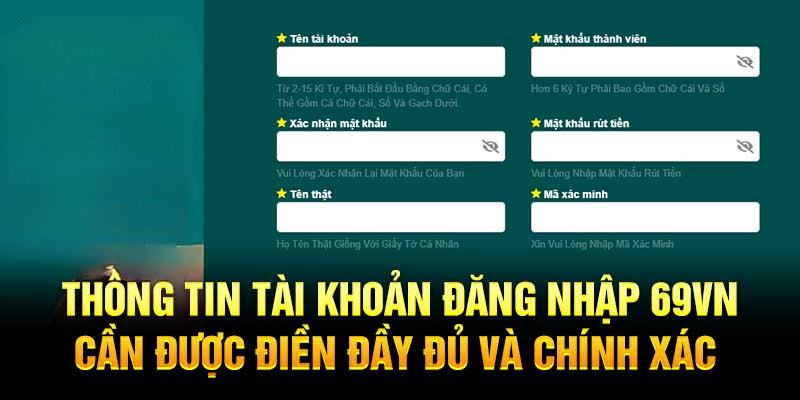 Thành viên nên kiểm tra để chắc chắn thông tin chính xác khi đăng nhập